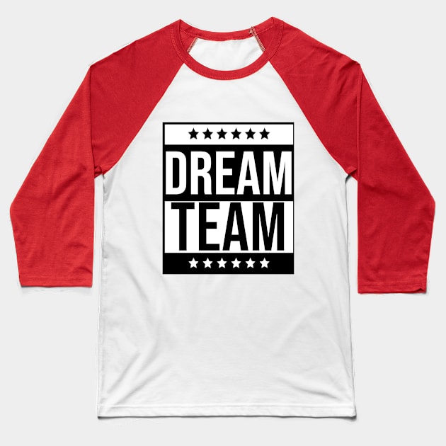 dream team partner association efficiency Baseball T-Shirt by Catcrea